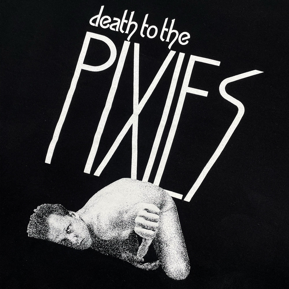 Black crewneck sweatshirt against a white background  with white text reading "death to the Pixies" with a black and white photo of Black Francis face down doing a thumbs down sign.